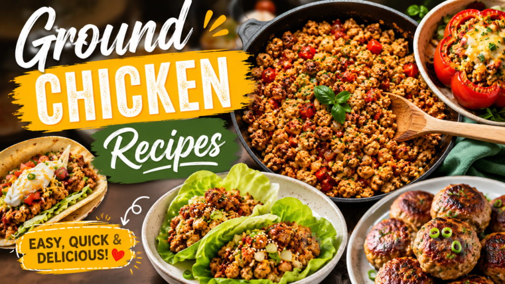 Ground Chicken Recipes