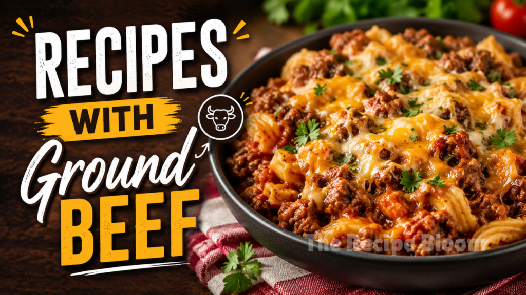 Recipes with ground beef